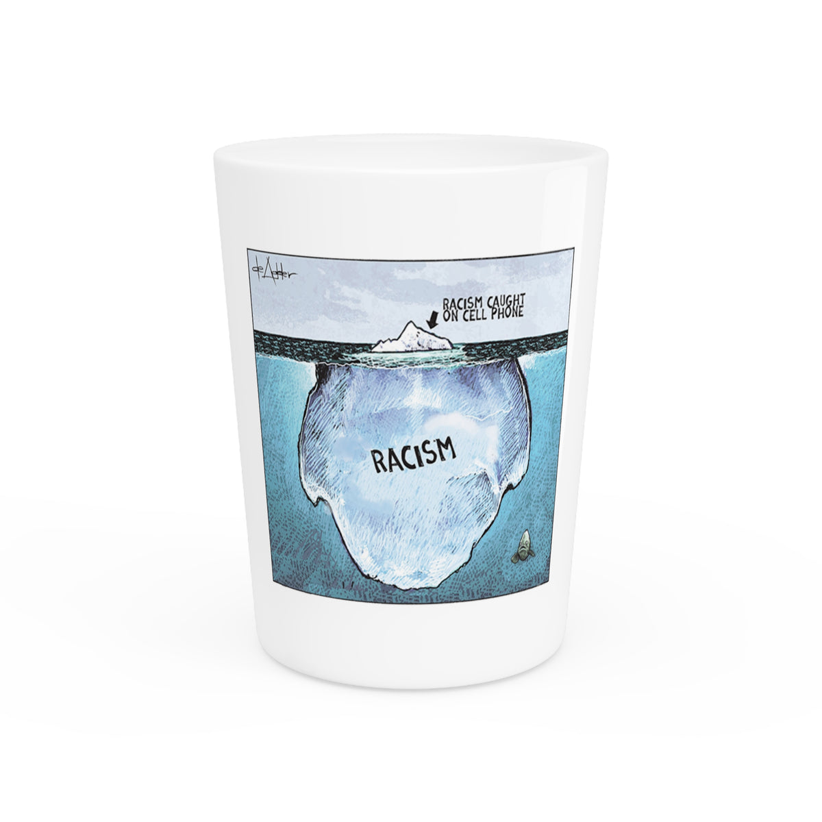 De Adder Designs "Racism Iceberg" White Ceramic 2oz Shot Glass